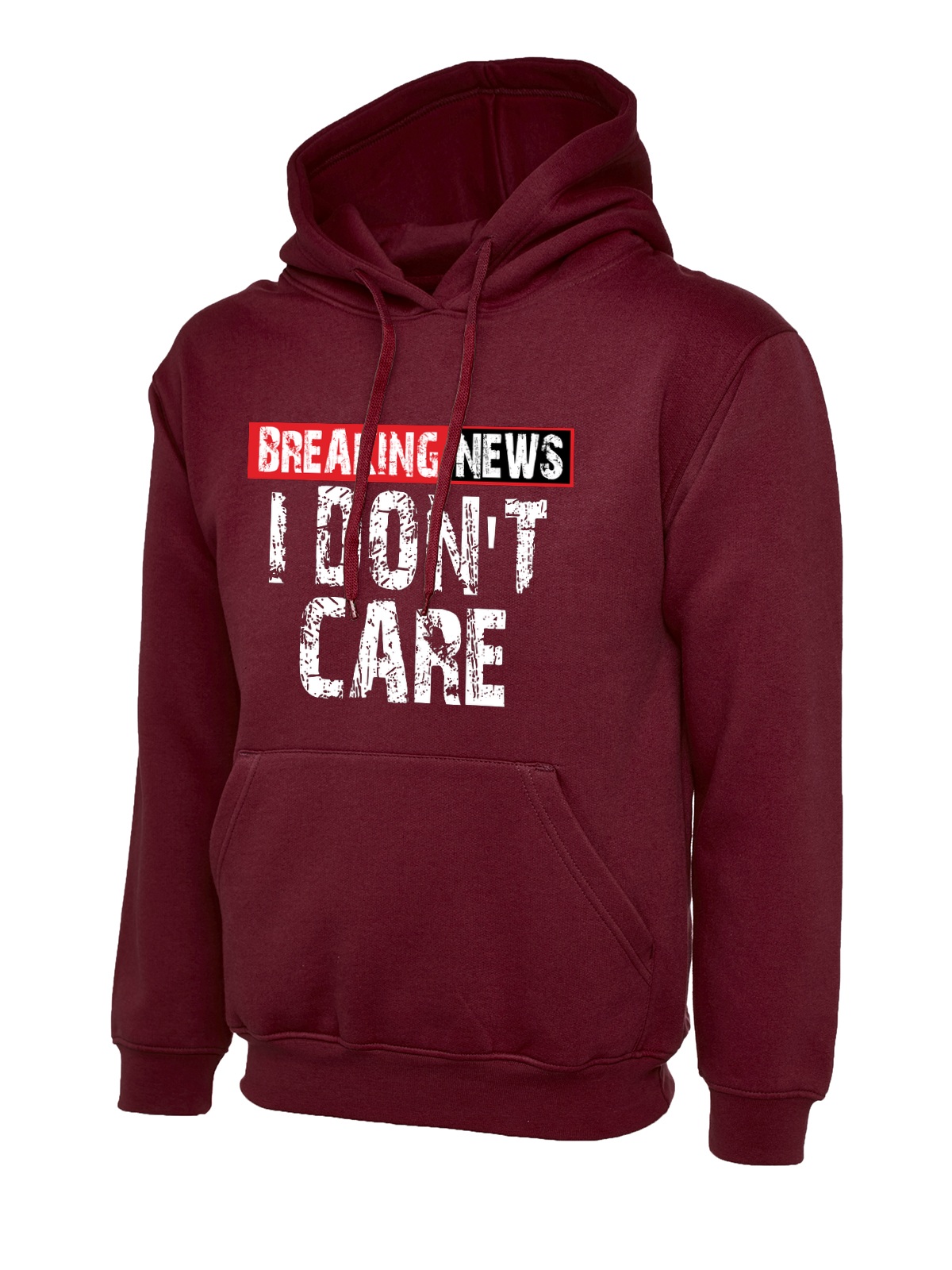 Breaking News I Don't Care uneek uc502 hoodie in maroon