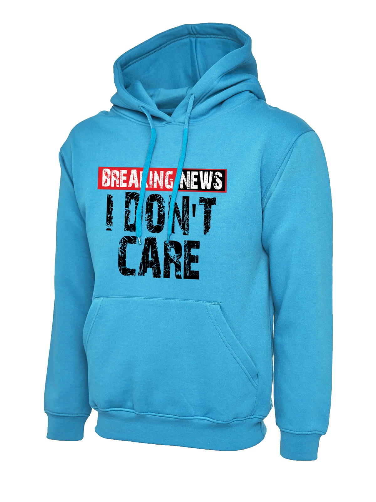 Breaking News I Don't Care uneek uc502 hoodie in sapphire