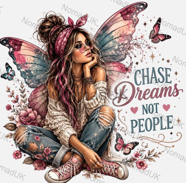 Chase Dreams Not People Fairy design preview