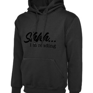 Shhh I’m Reading Literacy Hoodie