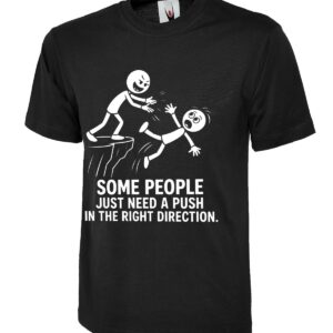 Some People Just Need A Push Encouragement T-Shirt